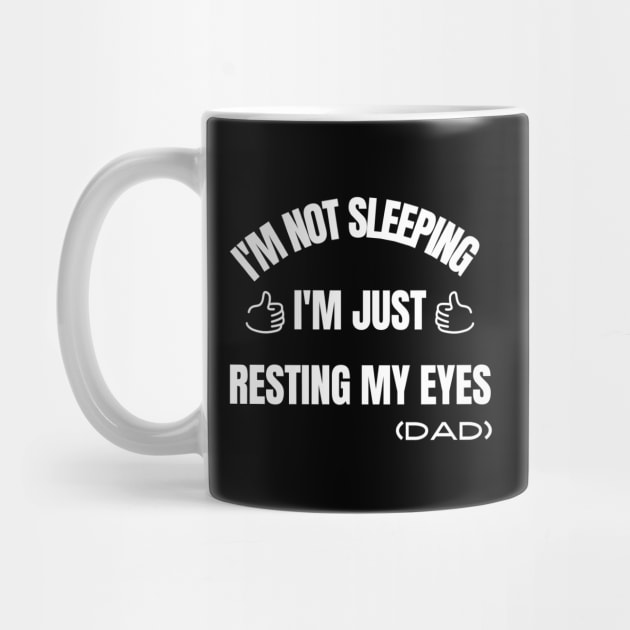 I'm Not Sleeping I'm Just Resting My Eyes by Hunter_c4 "Click here to uncover more designs"